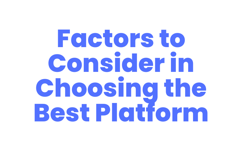 factors to consider in choosing the best online earning platform
