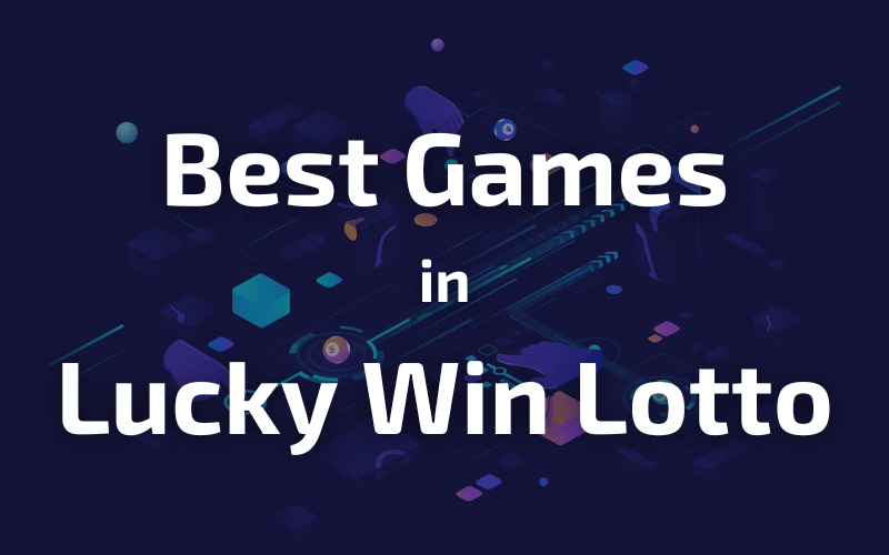 best games in lucky win lotto