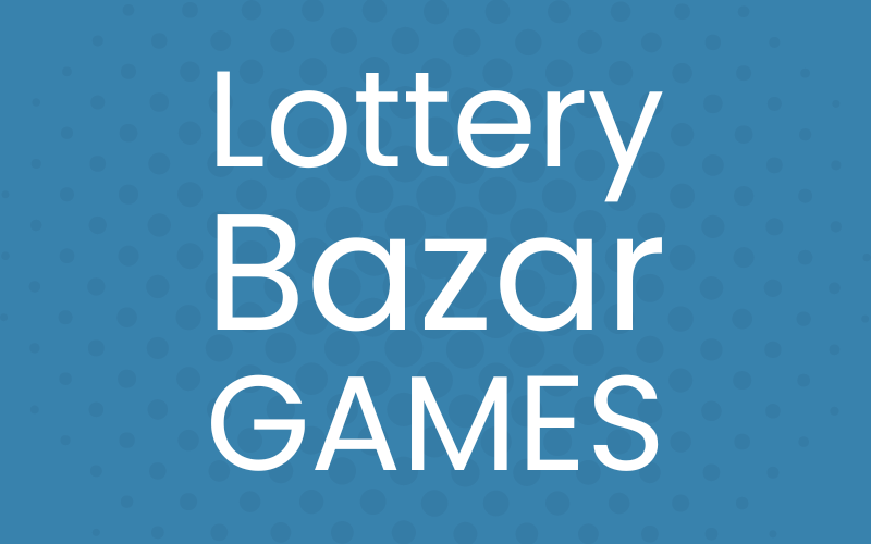 lottery bazar games
