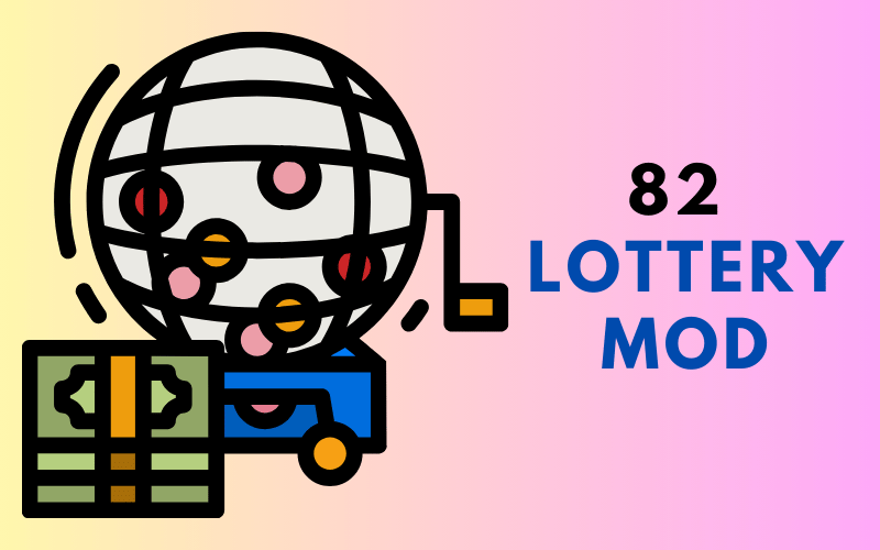 82 lottery mod